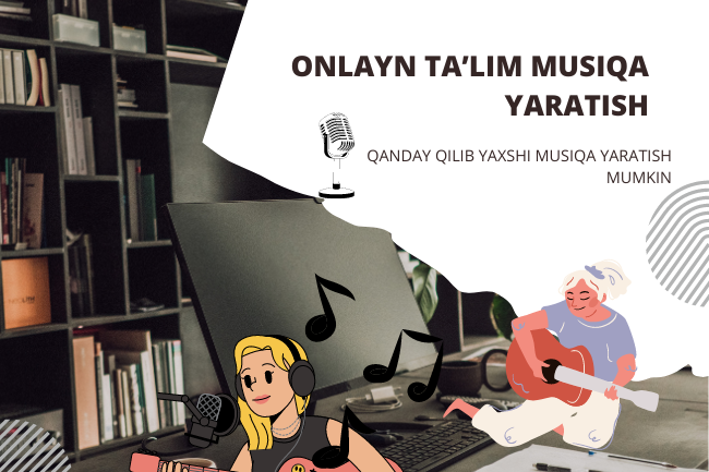 Musiqa yasashda yordam va onlayn-talim 1