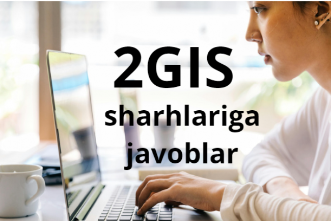 2GIS sharhlariga javoblar 1