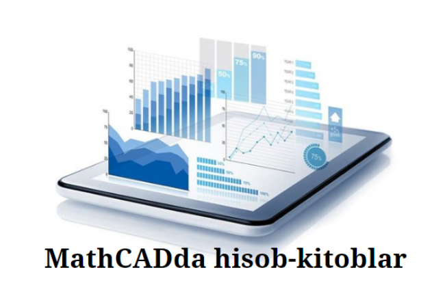 MathCADda hisob-kitoblar 1