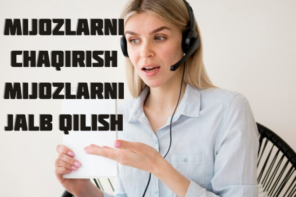 Mijozlarni chaqirish Mijozlarni jalb qilish 1