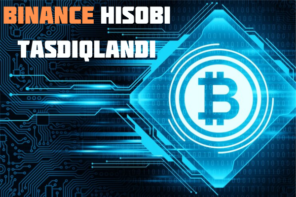 Binance hisobi tasdiqlandi 1