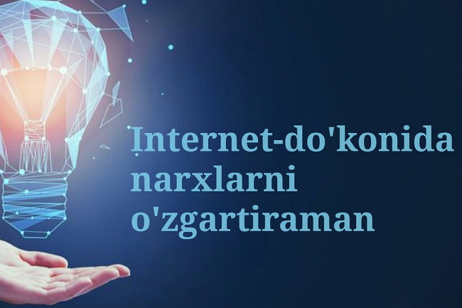 Internet dokondagi narxlarni ozgartiraman 1