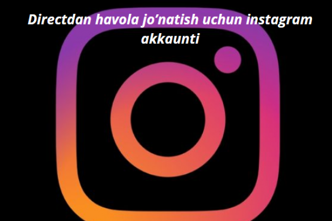 Directdan havola jonatish uchun instagram akkaunti 1