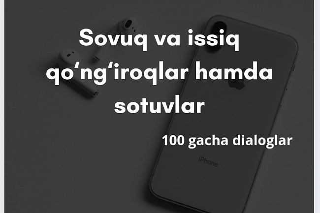 Sovuq va issiq bazalarga qongiroqlar,sotuvlar.100ta gacha dialog 1