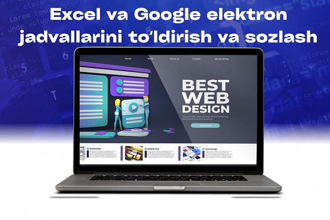 Excel jadvallarini, Google elektron jadvallarini toldirish, sozlash 1