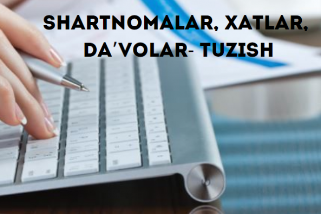 Shartnomalar, xatlar, davolar- tuzish 1