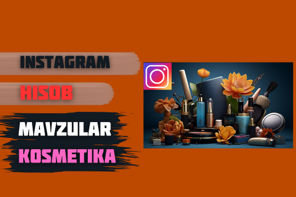 Instagram hisobi Mavzu Kosmetika Kundalik postlar 1