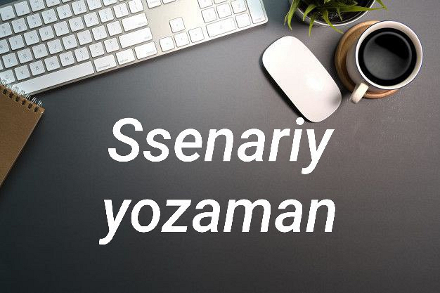 Ssenariy yozaman 1