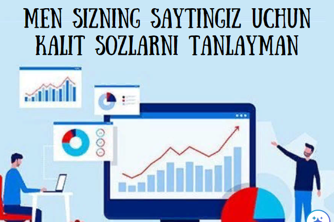 Men sizning saytingiz uchun kalit sozlarni tanlayman 1