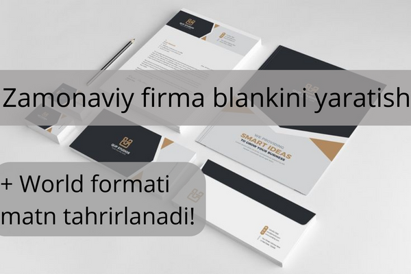 Zamonaviy firma blankini yarataman 1