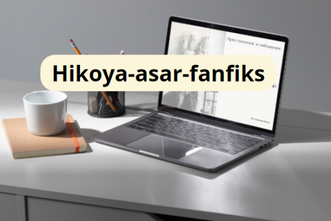 Hikoya-asar-fanfiks 1