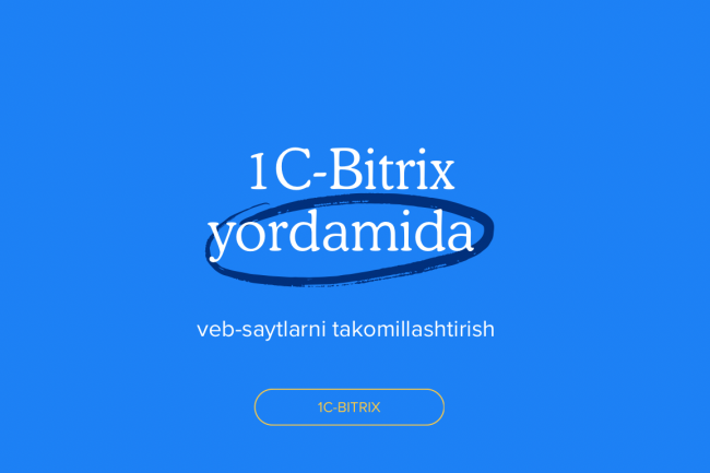 1C-Bitrix yordamida veb-saytlarni takomillashtirish 1