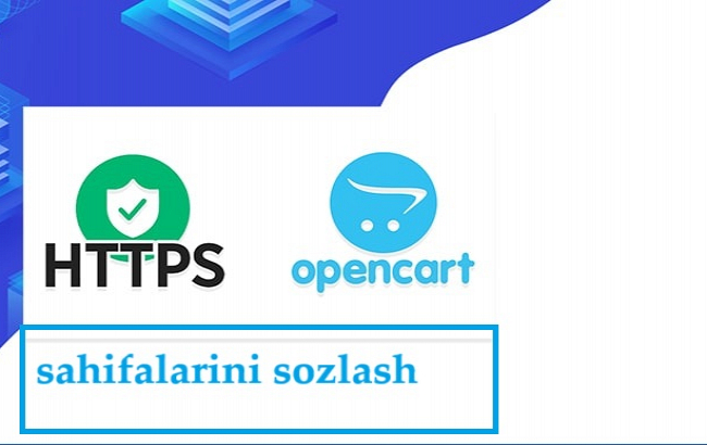 Opencart, Ocstore. SSL sahifalarini sozlash 1