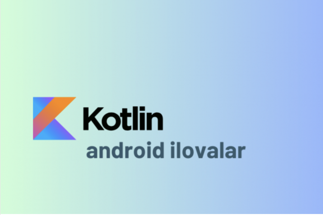 Kotlin dasturlash tilida Android uchun dasturlar yarataman 1