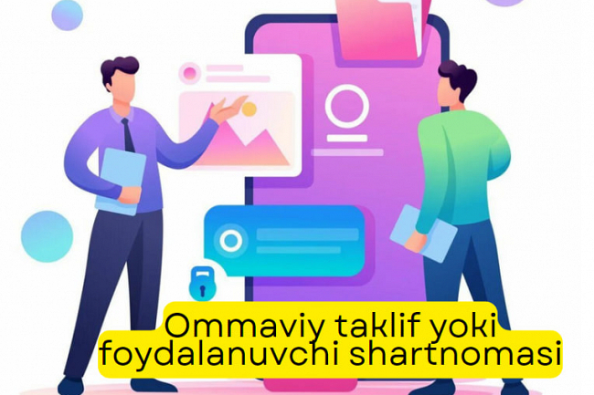 Ommaviy taklif yoki foydalanuvchi shartnomasi 1