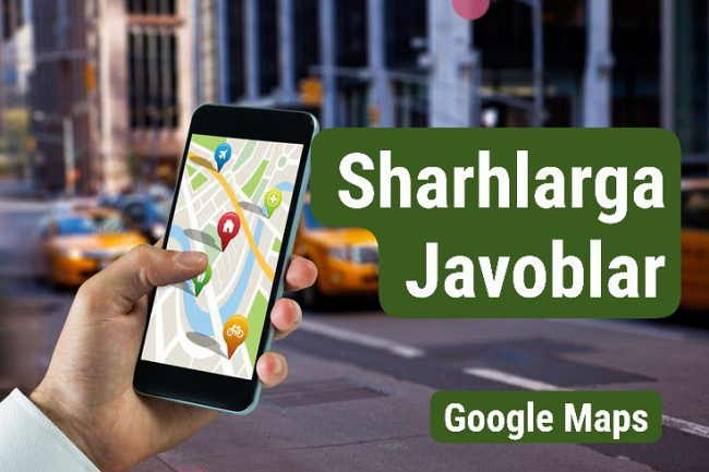 Google xaritada sharhlarga javoblar 1