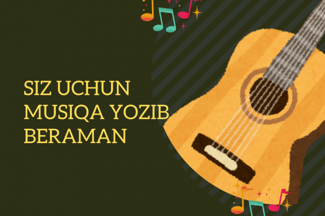 Siz uchun Ajoyib musiqa yozib beraman  1