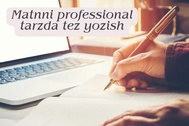 Matnni professional tarzda tez yozib beraman 1