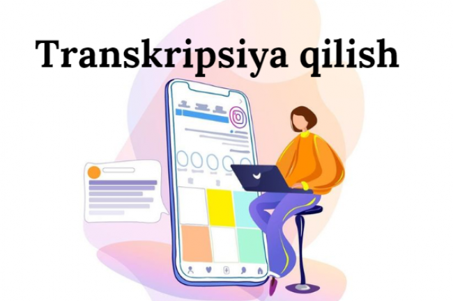 Audio, videoni matnga transkripsiya qilish 1