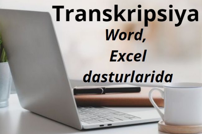 Word, Excel dasturlarida audio-video fayllarni transkripsiya qilish 1