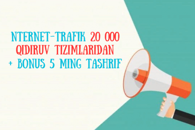 Internet-trafik 20 000 qidiruv tizimlaridan + bonus 5 ming tashrif 1