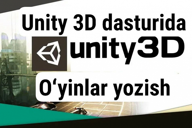 Unity 3D dasturida ilovalar yozaman  1