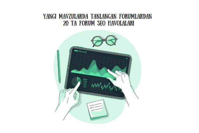 Yangi mavzularda tanlangan forumlardan 20 ta forum SEO havolalari 1