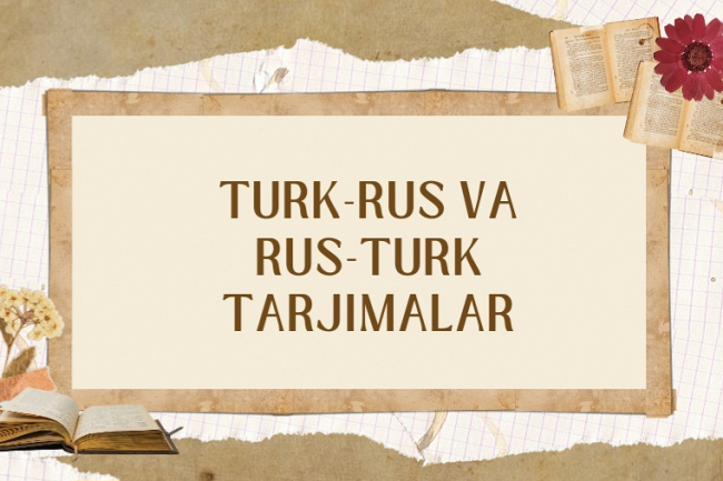 Men turkchadan rus tiliga va rus tilidan turkchaga tarjima qilaman 1