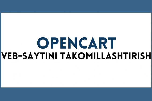 Opencart veb-saytini takomillashtirish 1