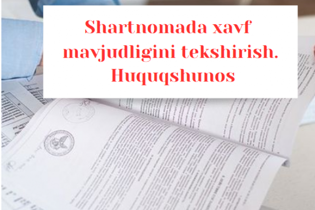 Shartnomada xavf mavjudligini tekshirish. Huquqshunos 1