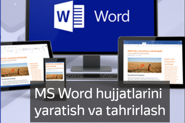 MS Word hujjatlarini yaratish va tahrirlash 1