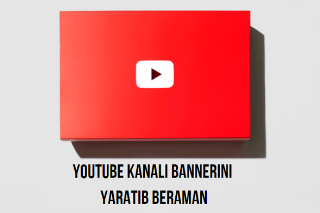 Men YouTube kanali bannerini yaratib beraman 1