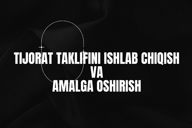 Tijorat taklifini ishlab chiqish va amalga oshirish 1