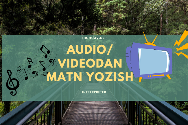 Audio,videodan matn yozish. Qolda 30 minutlik transkribatsiya 1