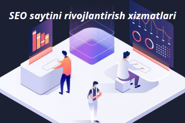 SEO saytini rivojlantirish xizmatlari 1