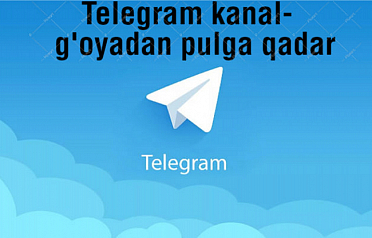 Telegram kanali-goyadan pulga qadar