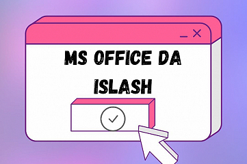 MS Office da ishlash