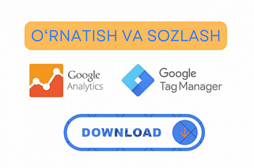 Google Tag Manager va Google Analytics-ni ornatish va sozlash