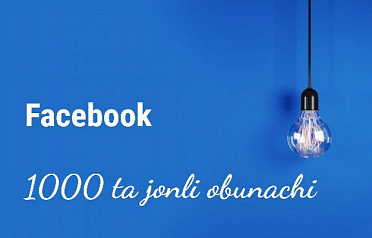 Facebook ochiq sahifaga 1000 ta jonli obunachi