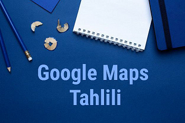 Google Maps uchun sifatli malumotlar tahlili