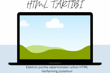 Elektron pochta xabarnomalari uchun HTML harflarining joylashuvi