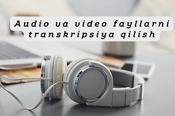 Audio va video fayllarni transkripsiya qilish