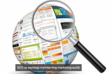 SEO va saytdagi matnlarning marketing auditi