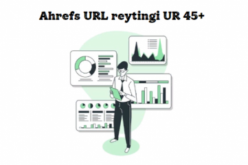 Ahrefs URL reytingi UR 45+