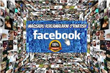 24 soat ichida natija kafolati bilan Facebook-da maqsadli reklama