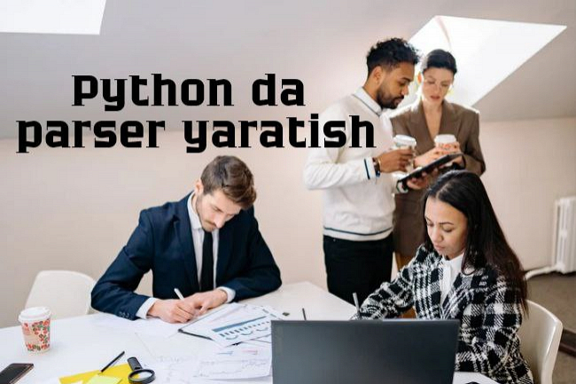  Phytonda har qanday saytlari parserini yozish