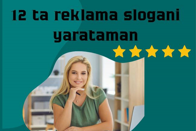 12ta reklama slogani yaratish