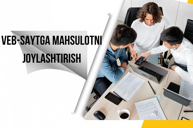 Men sizning veb-saytingizga 30 ta mahsulotni joylashtiraman