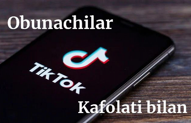 Tik Tok kanal uchun obunachilar kafolati bilan