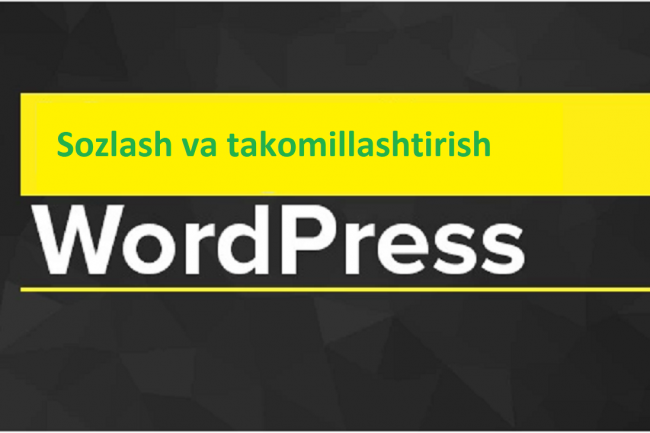 WordPressda saytlarni sozlash va takomillashtirish